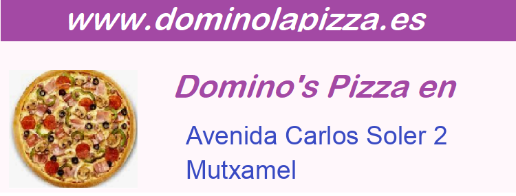 Dominos Pizza Avenida Carlos Soler 2, Mutxamel